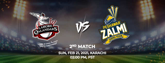 Lahore Qalandars v Peshawar Zalmi 2nd Match (PSL 2021)