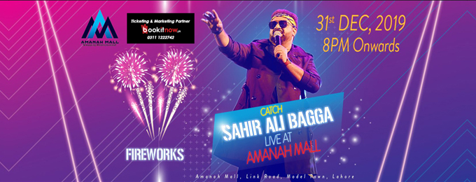 Sahir Ali Bagga-Amanah Mall-New Year