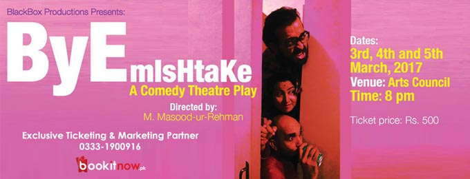 BYE mISHTAKE" (COmEdY theatre play) Karachi