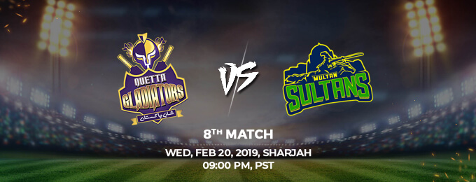 Quetta Gladiators VS Multan Sultans 8th Match (PSL 2019)