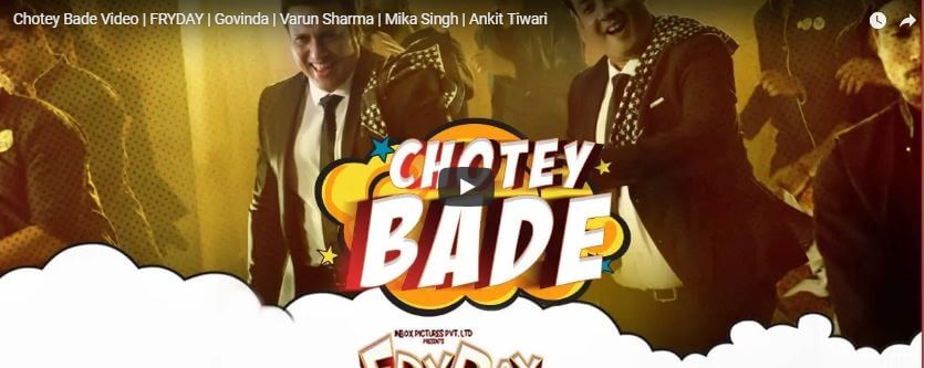 Chotey Bade Video Song | FRYDAY | Govinda | Varun Sharma | Mika Singh | Ankit Tiwari
