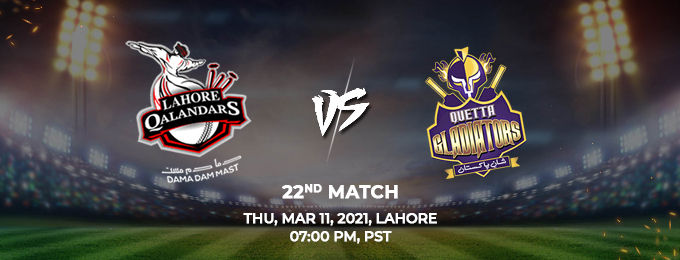 Lahore Qalandars VS Quetta Gladiators 22nd Match (PSL 2021)