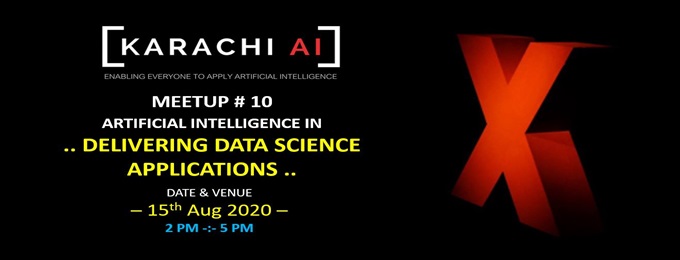 Karachi.AI Meetup # X : Delivering Data Science Applications