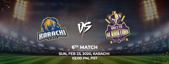 Karachi Kings  vs Quetta Gladiators 6th Match (PSL 2020)