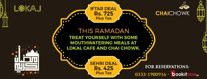 Lokal Cafe & Chai Chowk - Iftar and Sehri Deals
