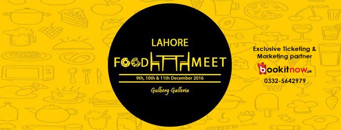 Lahore Food Meet #LFM Lahore