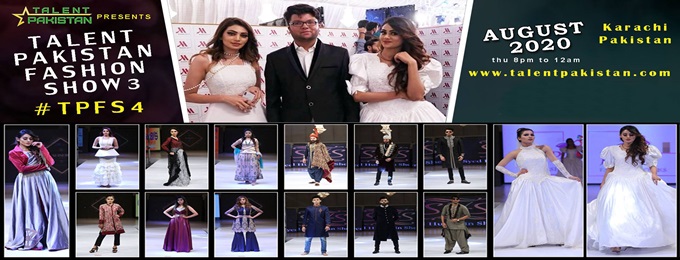 Talent Pakistan Fashion Show 4 #tpfs4