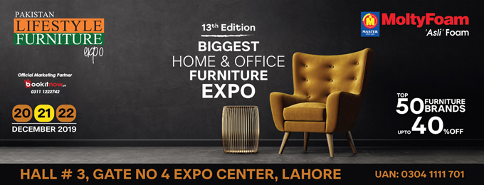 Pakistan Lifestyle Furniture Expo 20-22 Dec 2019 Lahore
