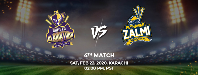Quetta Gladiators  vs Peshawar Zalmi 4th Match (PSL 2020)