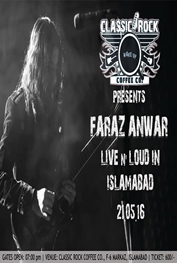 Guitar Maestro Faraz Anwar Presented by Classic Rock Coffee Pakistan | , Islamabad