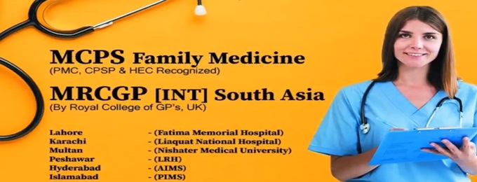MCPS Family Medicine Course & MRCGP INT)