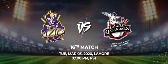 Quetta Gladiators vs Lahore Qalandars 16th Match (PSL 2020)